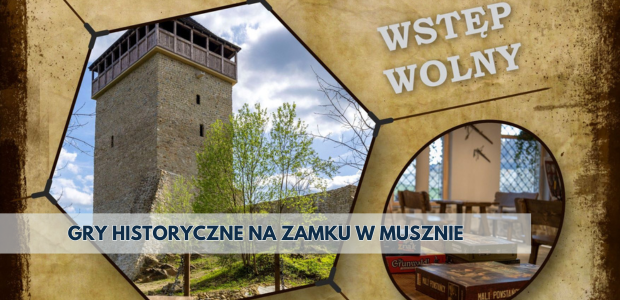 Gry historyczne i zręcznościowe na Zamku w Muszynie | listopad 2024